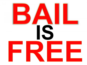 BAIL IS FREE